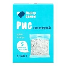 Рис Выбор Семьи круглозёрный шлифованный в пакетиках для варки 400 г